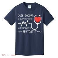 Cute Enough To Stop Your Heart Skilled Enough To Restart It Zip Hoodie Kids T-Shirt thumb 0