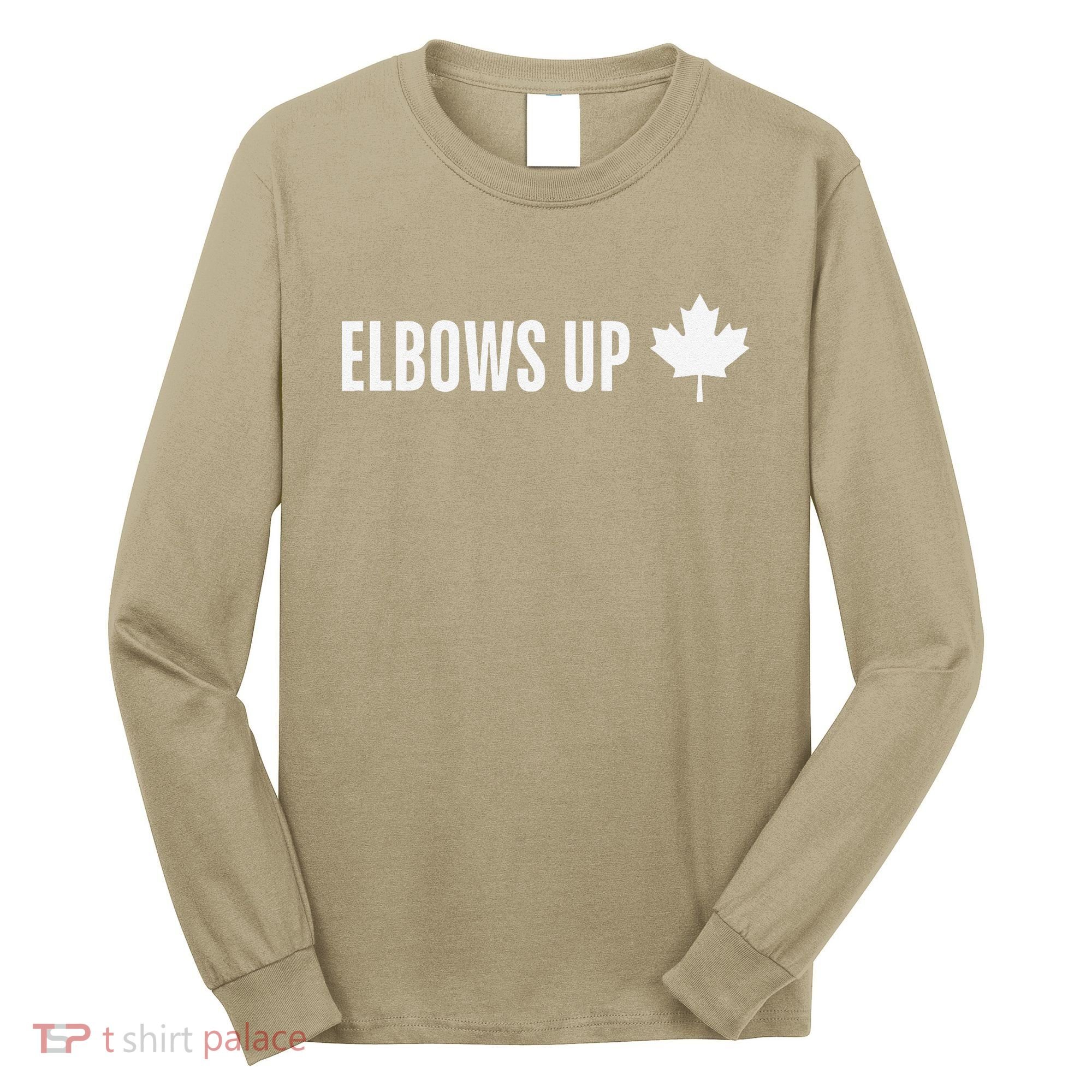 Canadian Elbows Up 2025 Canada Reacts Long Sleeve Shirt