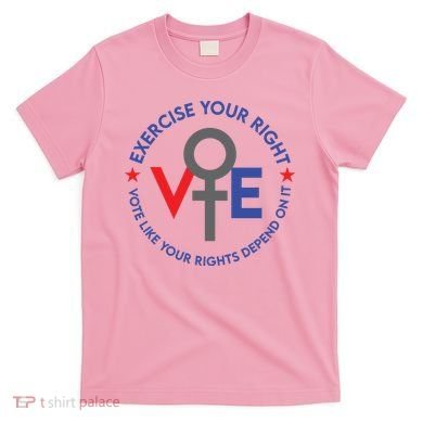 Cool Election Vote Like Your Rights Depend On It T-Shirt