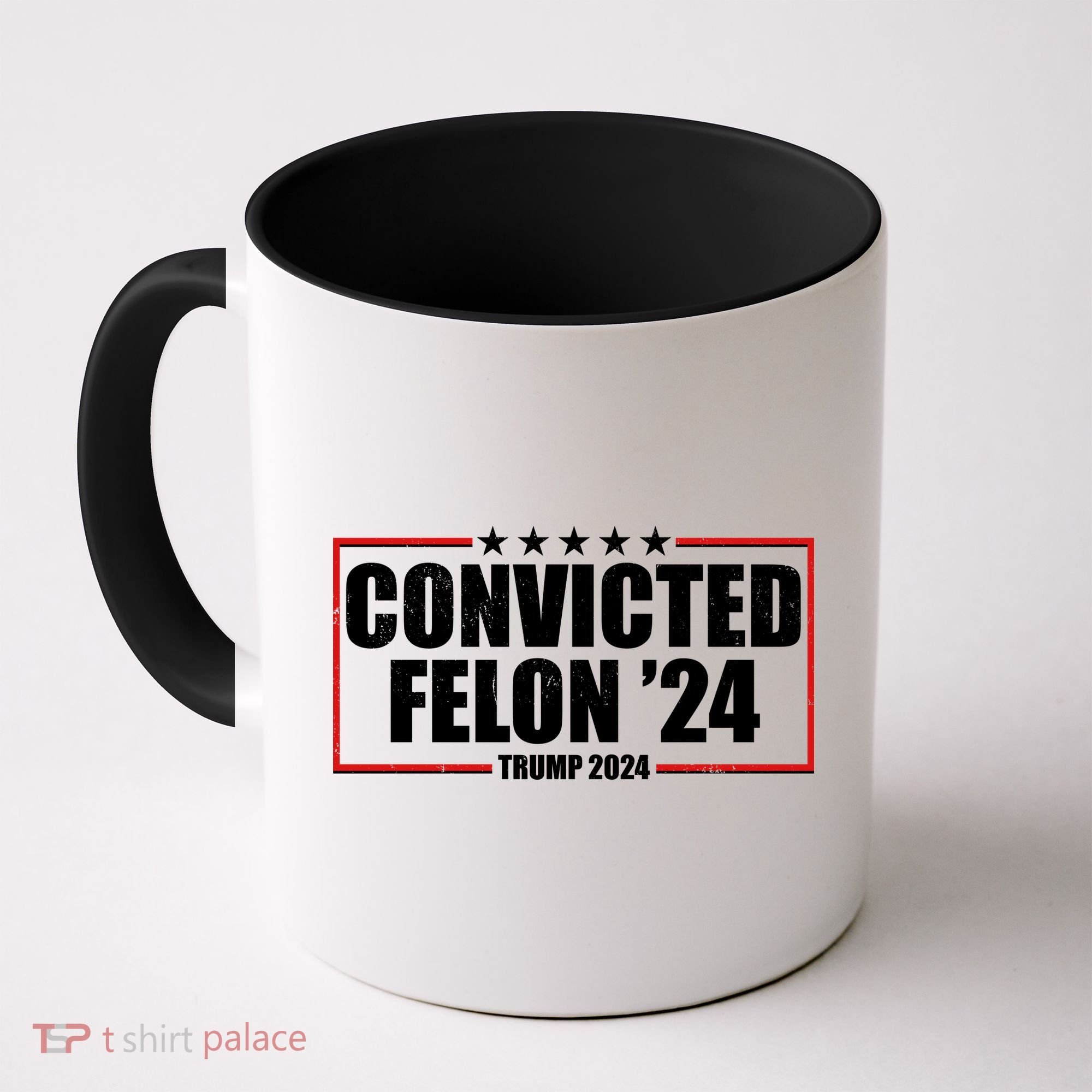 Convicted Felon 24 Trump 2024 Coffee Mug