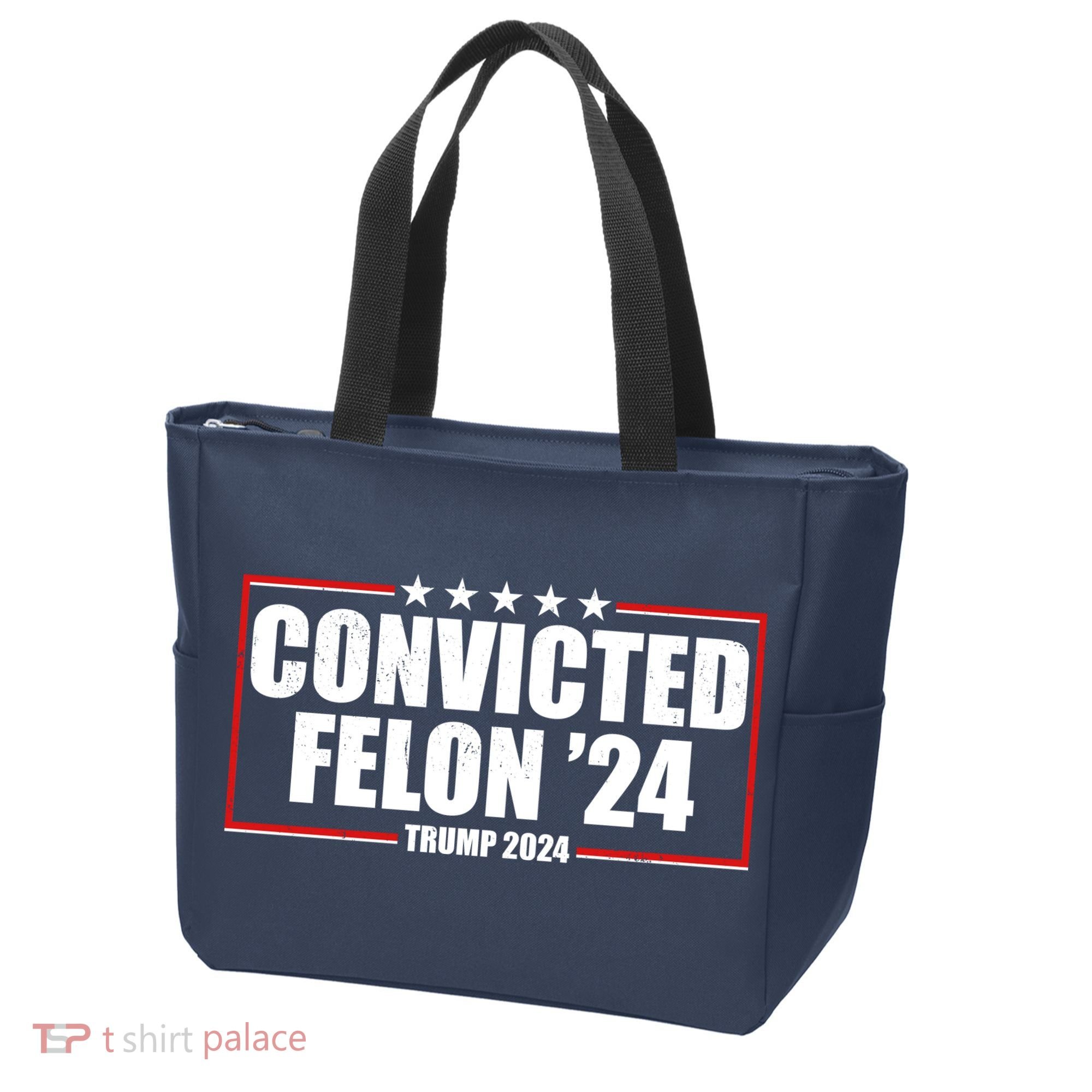 Convicted Felon 24 Trump 2024 Tote Bag