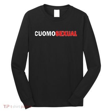 CuomoSexual Funny Anti Andrew Cuomo Long Sleeve Shirt