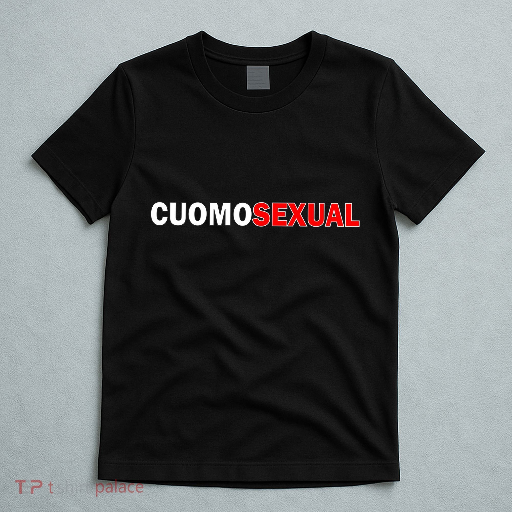 CuomoSexual Funny Anti Andrew Cuomo T-Shirt
