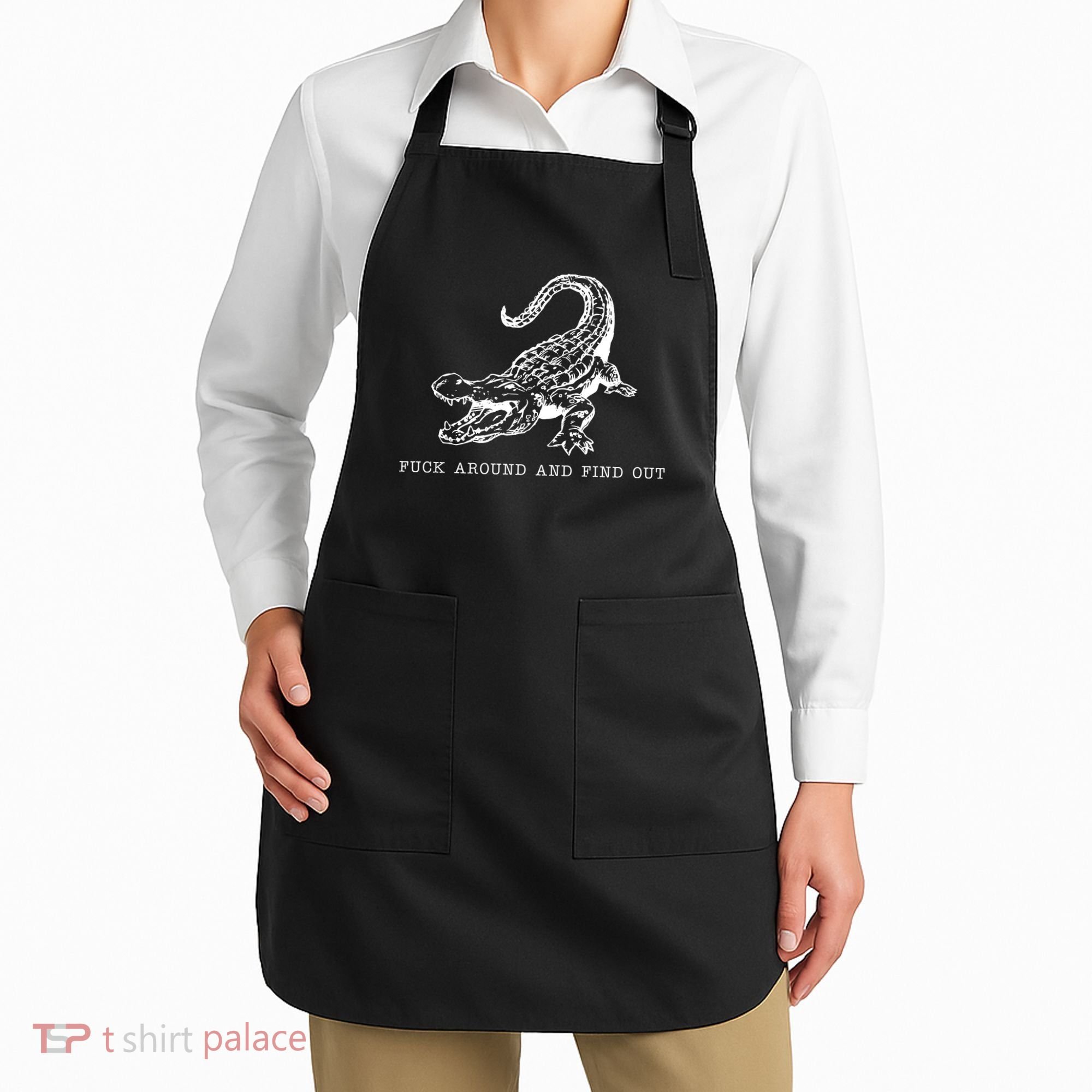 Crocodile Fuck Around And Find Out Apron