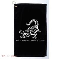Crocodile Fuck Around And Find Out Golf Towel thumb 0