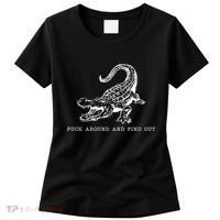Crocodile Fuck Around And Find Out Women's T-Shirt thumb 0