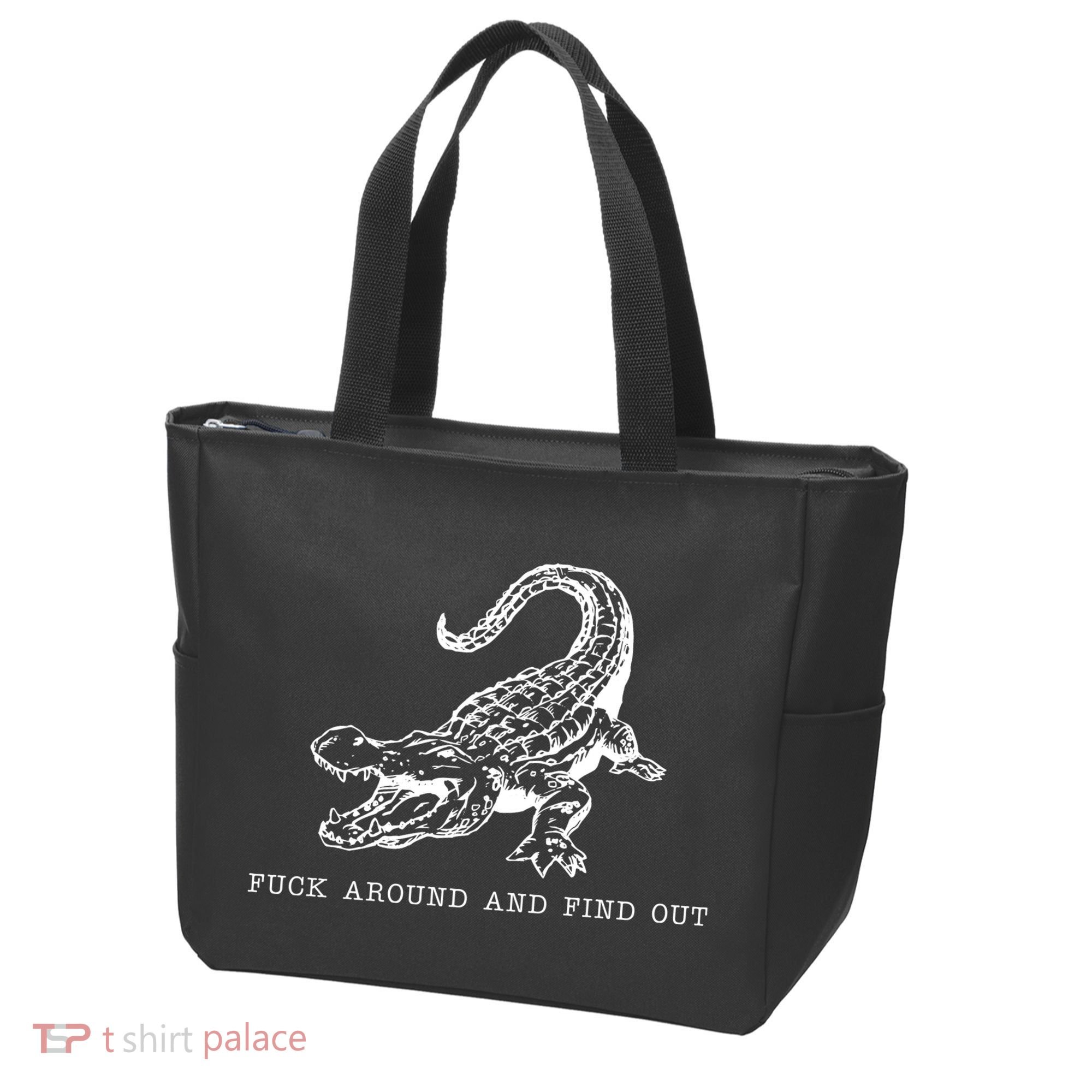 Crocodile Fuck Around And Find Out Tote Bag