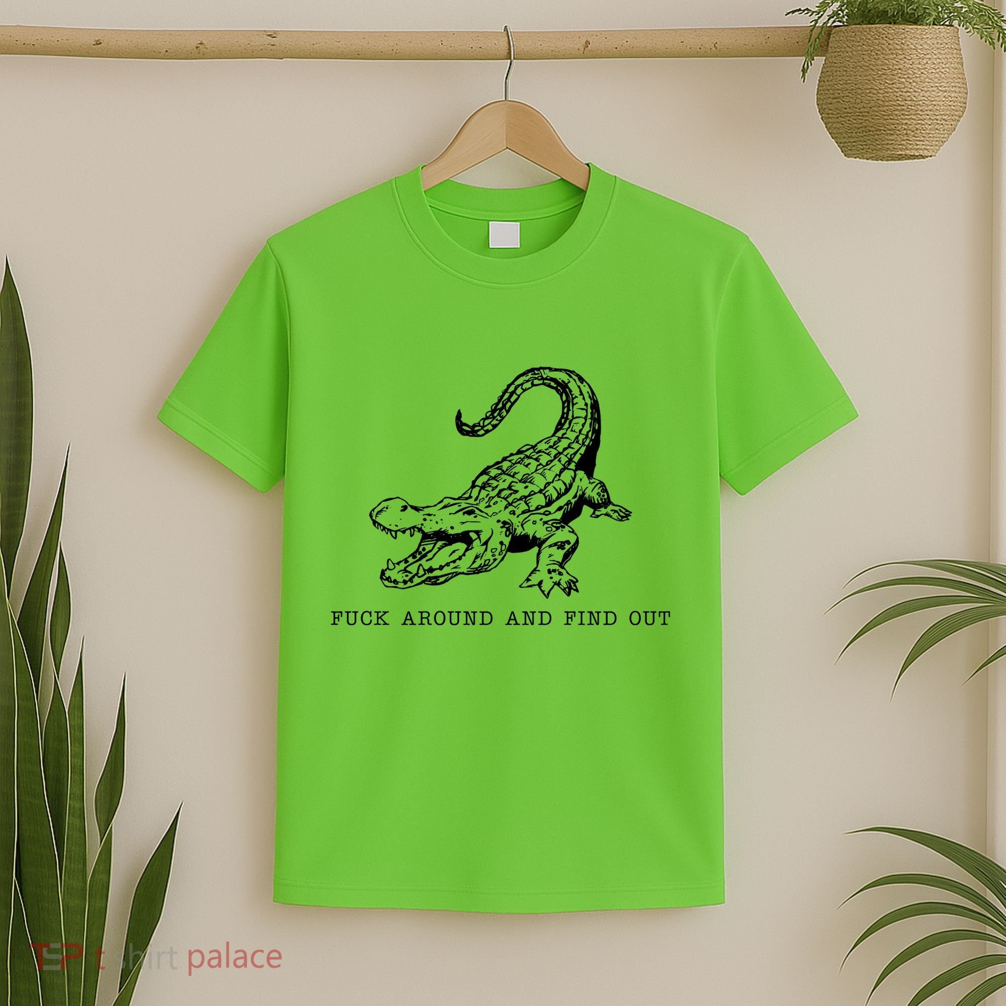 Crocodile Fuck Around And Find Out T-Shirt