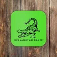 Crocodile Fuck Around And Find Out Coaster thumb 0
