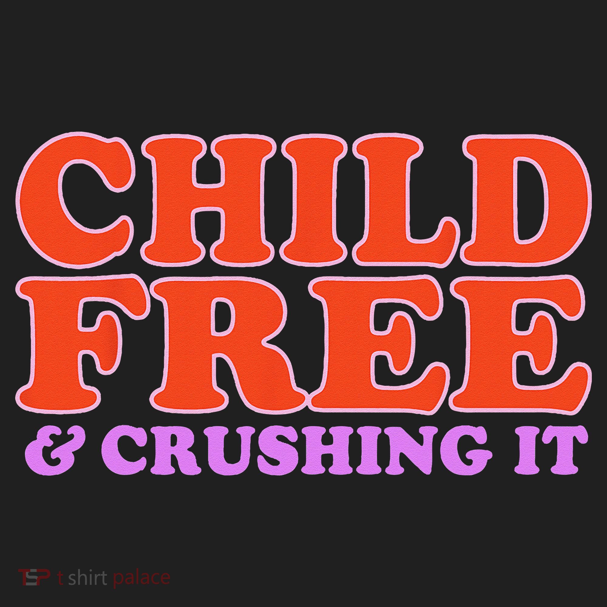 Child Free And Crushing It Funny sayings Beanie