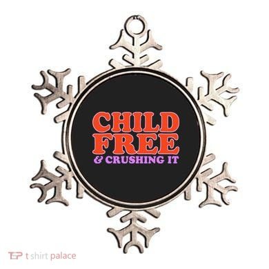 Child Free And Crushing It Funny sayings Ornament
