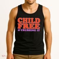 Child Free And Crushing It Funny sayings Tank Top thumb 3