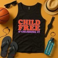 Child Free And Crushing It Funny sayings Tank Top thumb 4