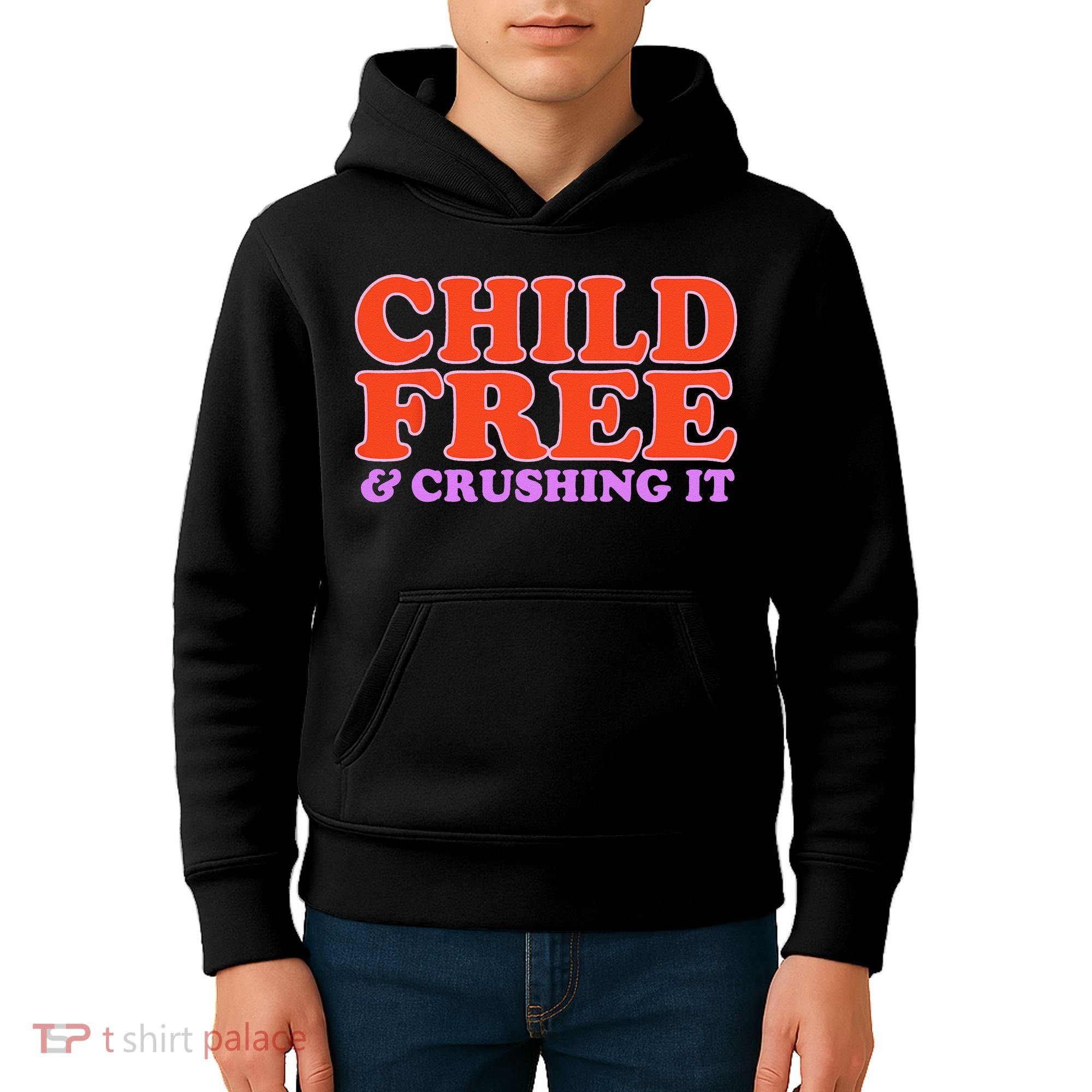 Child Free And Crushing It Funny sayings Kids Hoodie