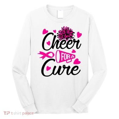 Cheer For A Cure Breast Cancer Awareness Long Sleeve Shirt