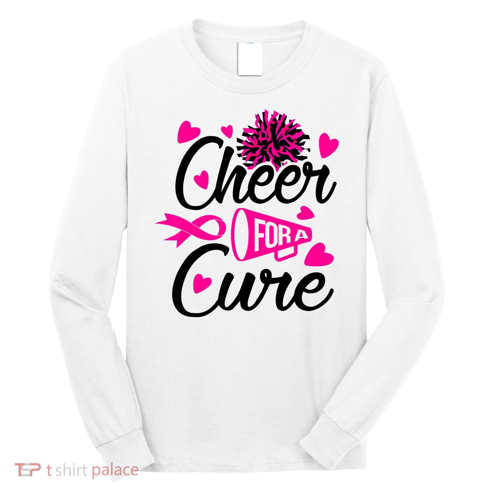 Cheer For A Cure Breast Cancer Awareness Long Sleeve Shirt