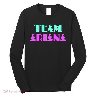 Cheer For Ariana, Show Support Be On Team Ariana | 90s Style Long Sleeve Shirt