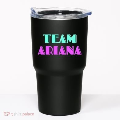 Cheer For Ariana, Show Support Be On Team Ariana | 90s Style Tumbler