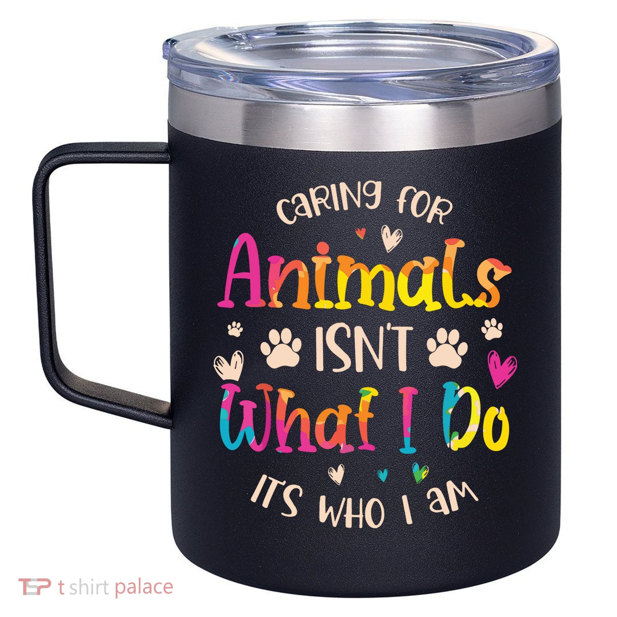 Caring For Animals Isnt What I Do Its Who Animal Rescue 12oz Stainless Steel Coffee Mug