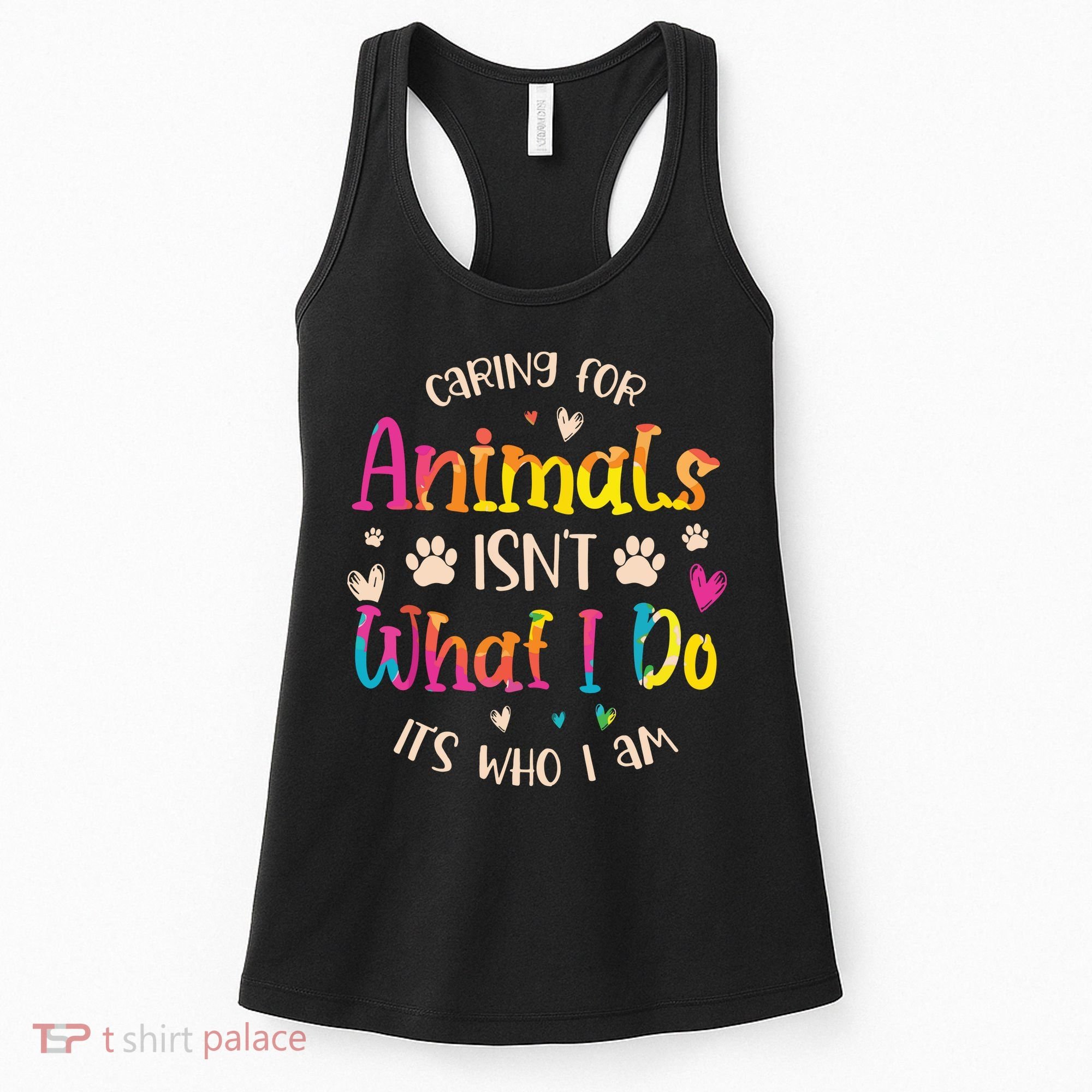 Caring For Animals Isnt What I Do Its Who Animal Rescue Women's Tank Top