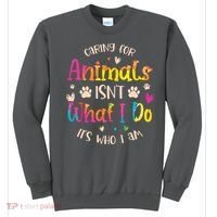 Caring For Animals Isnt What I Do Its Who Animal Rescue Sweatshirt thumb 0
