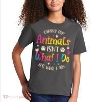 Caring For Animals Isnt What I Do Its Who Animal Rescue Kids T-Shirt thumb 2