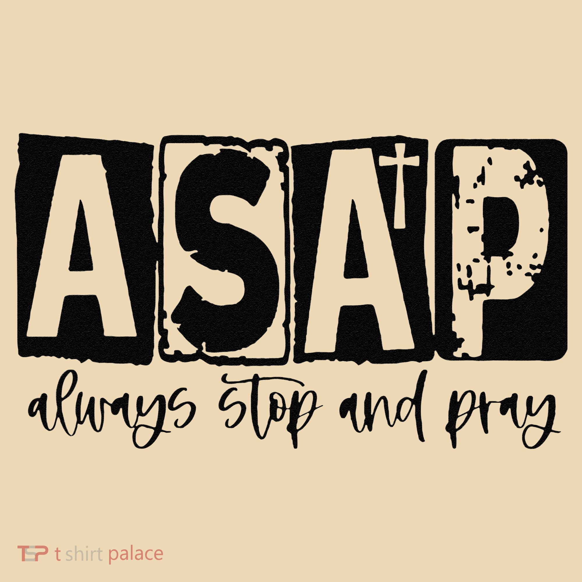 Christian for  ASAP Always Stop and Pray Tote Bag