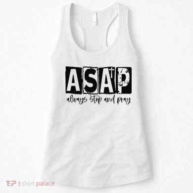 Christian for  ASAP Always Stop and Pray Women's Tank Top