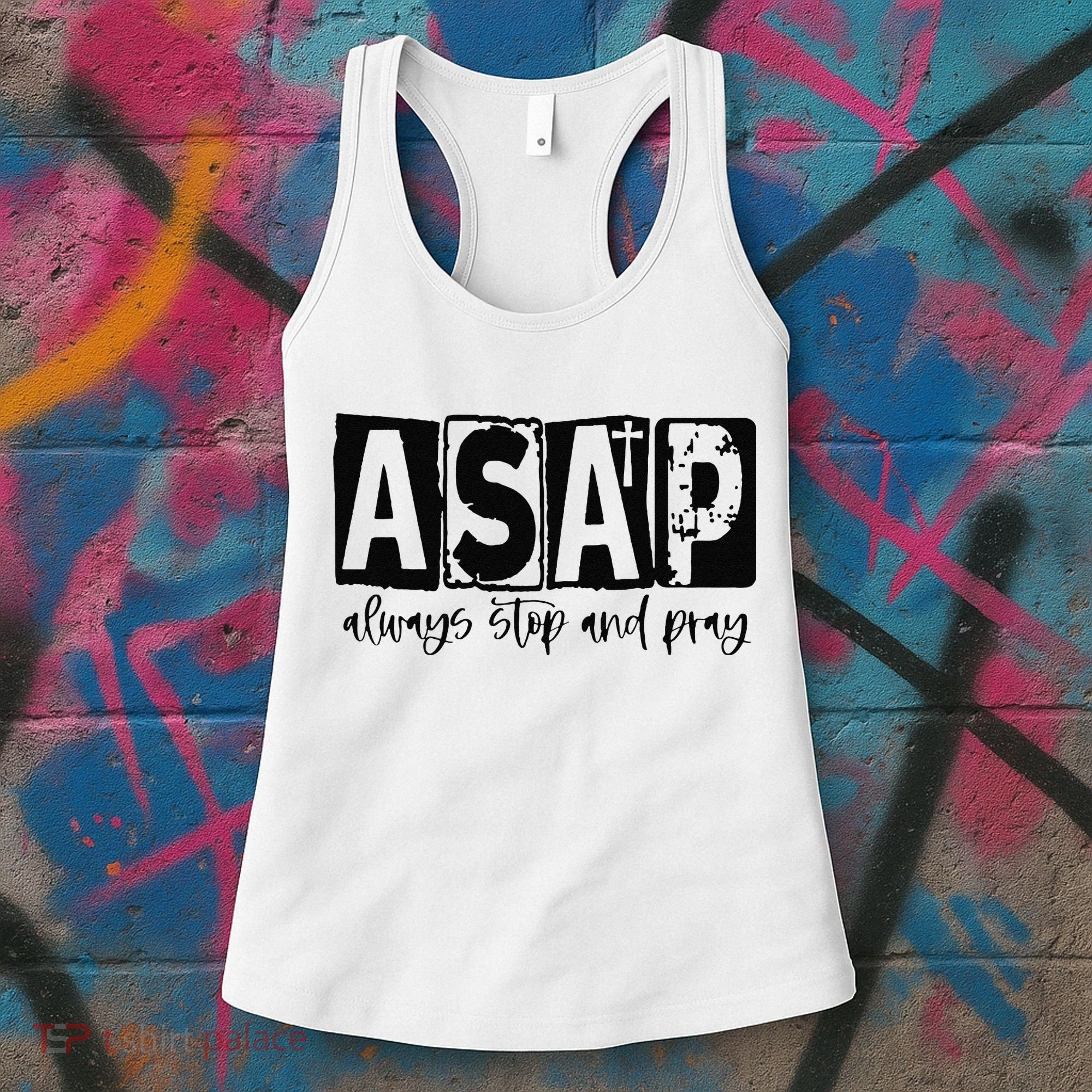 Christian for  ASAP Always Stop and Pray Women's Tank Top