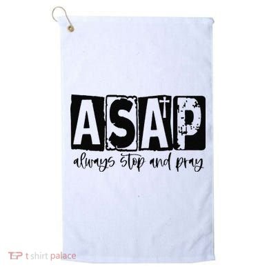 Christian for  ASAP Always Stop and Pray Golf Towel