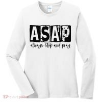Christian for  ASAP Always Stop and Pray Women's Long Sleeve Shirt thumb 0