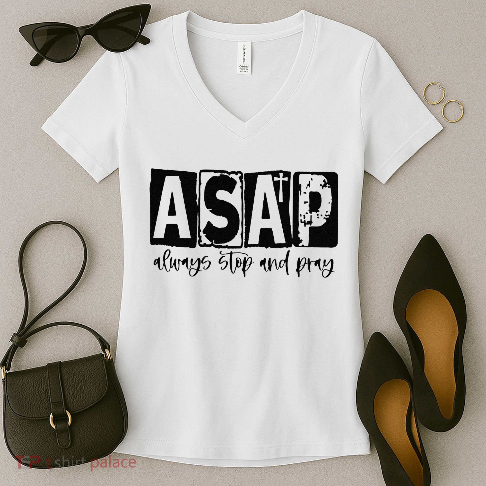 Christian for  ASAP Always Stop and Pray Women's V-Neck T-Shirt