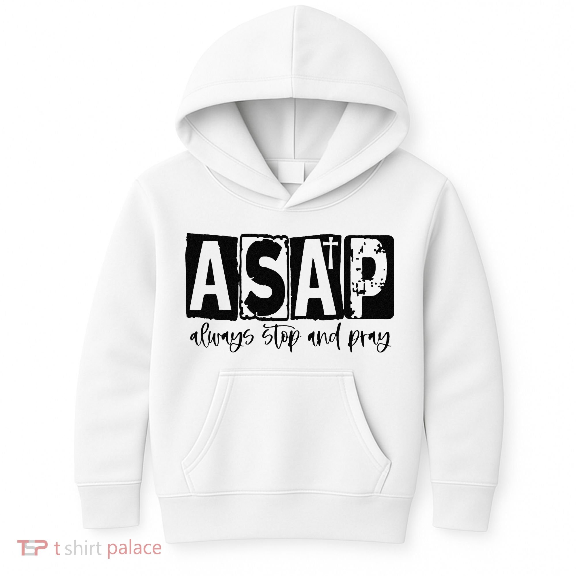 Christian for  ASAP Always Stop and Pray Kids Hoodie