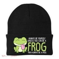 Cute Frog Always Be Yourself Unless You Can Be A Frog Beanie thumb 0