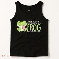 Cute Frog Always Be Yourself Unless You Can Be A Frog Tank Top thumb 2