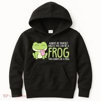 Cute Frog Always Be Yourself Unless You Can Be A Frog Kids Hoodie thumb 0