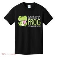 Cute Frog Always Be Yourself Unless You Can Be A Frog Kids T-Shirt thumb 0