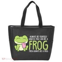 Cute Frog Always Be Yourself Unless You Can Be A Frog Tote Bag thumb 0