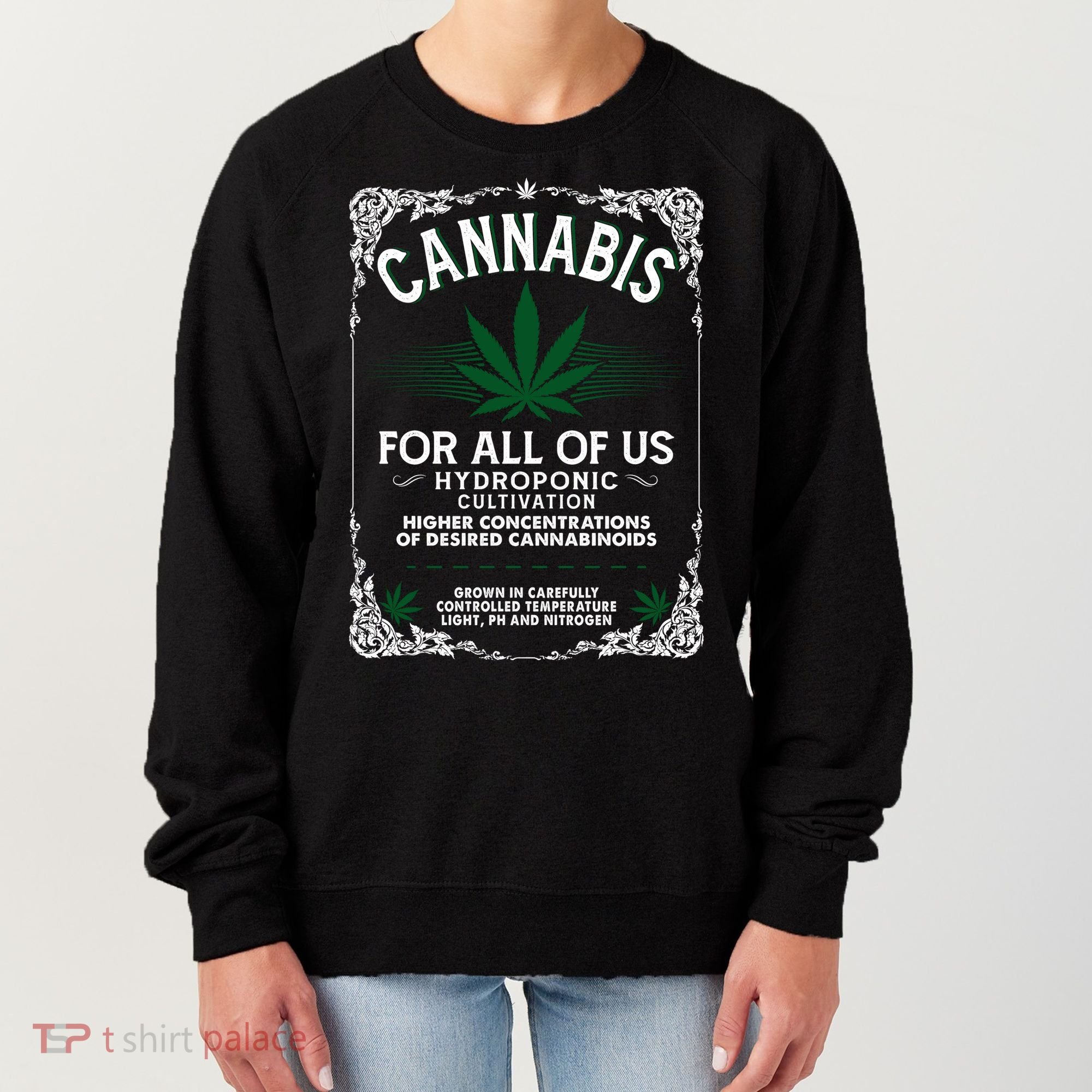 Cannabis For All Of Us Women's Sweatshirt