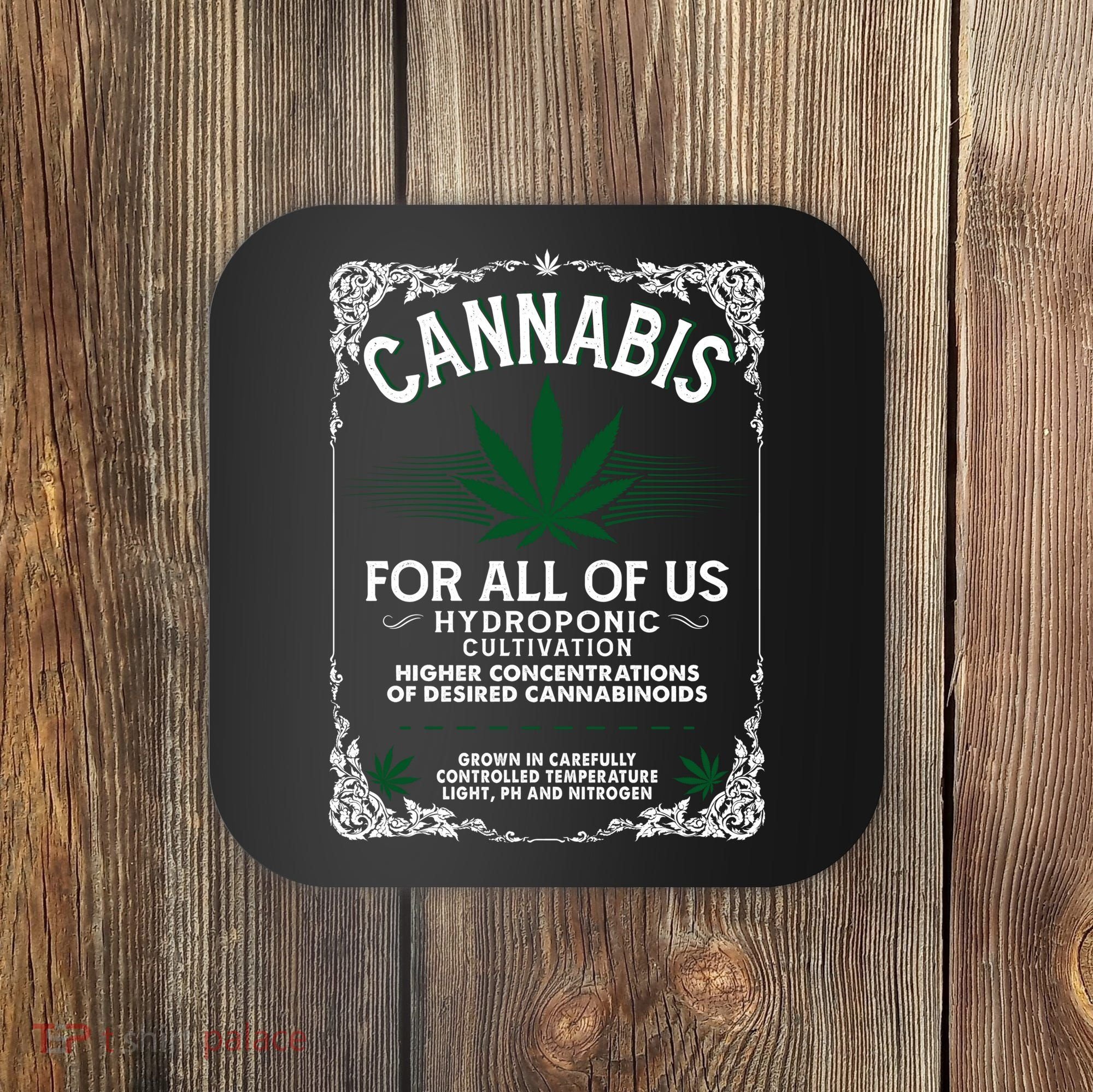 Cannabis For All Of Us Coaster