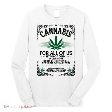 Cannabis For All Of Us Long Sleeve Shirt