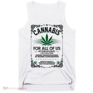 Cannabis For All Of Us Tank Top