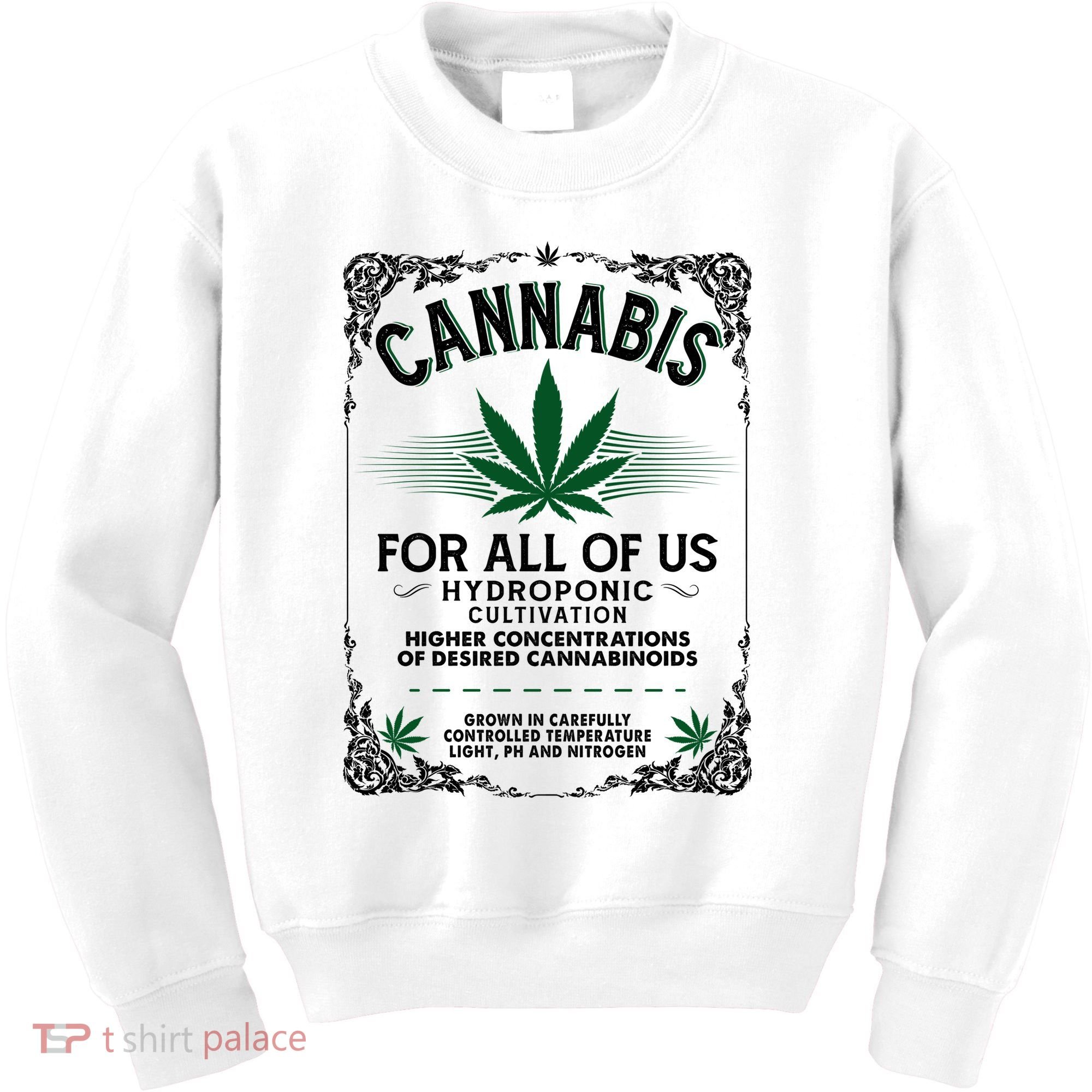 Cannabis For All Of Us Kids Sweatshirt