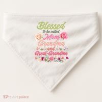 Cute Flower Blessed To Be Called Mom Grandma And Great Grandma USA-Made Doggie Bandana thumb 0