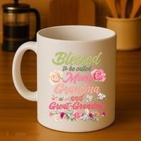 Cute Flower Blessed To Be Called Mom Grandma And Great Grandma Coffee Mug thumb 4