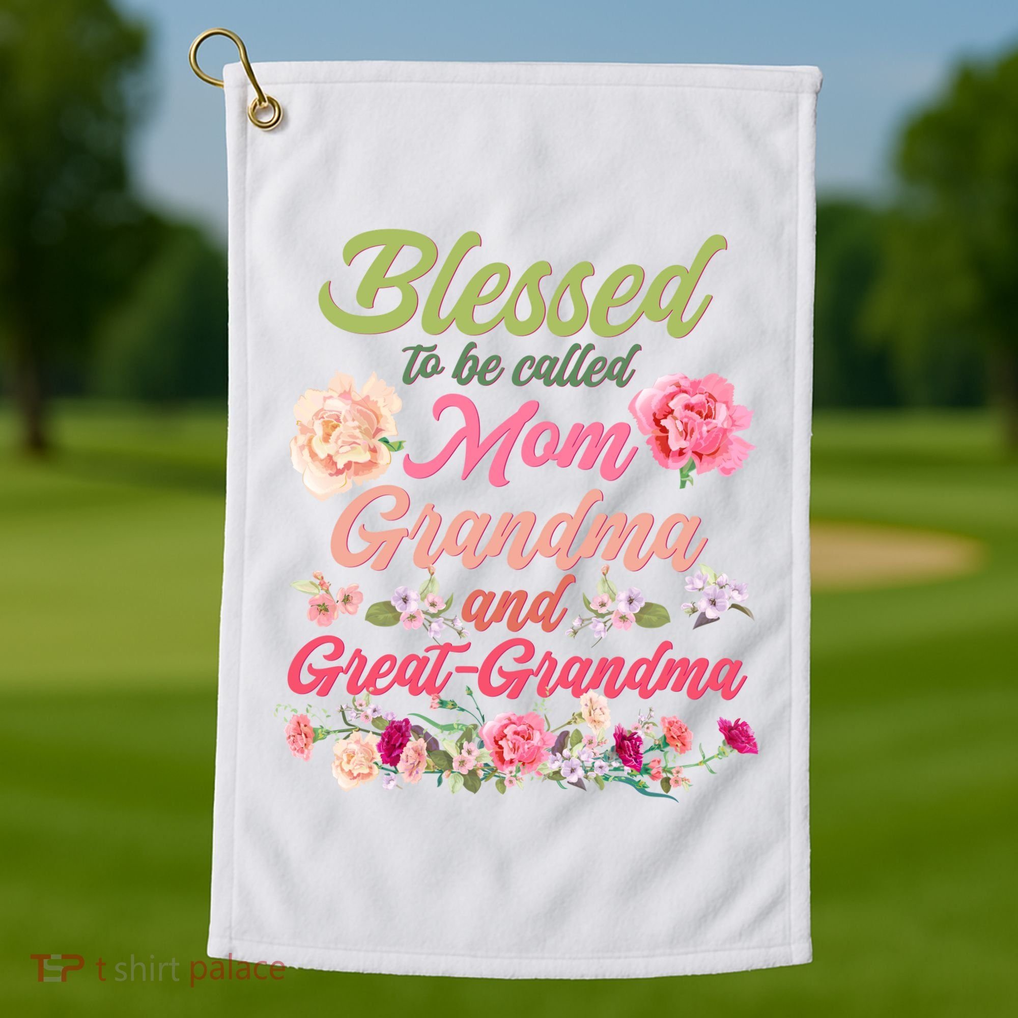 Cute Flower Blessed To Be Called Mom Grandma And Great Grandma Golf Towel