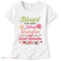 Cute Flower Blessed To Be Called Mom Grandma And Great Grandma Women's T-Shirt thumb 0