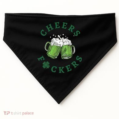 Cheers Fucker Beer Lover Drinking Team Saint Patrick's Day Matching Group USA-Made Doggie Bandana