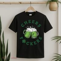 Cheers Fucker Beer Lover Drinking Team Saint Patrick's Day Matching Group T-Shirt thumb 2