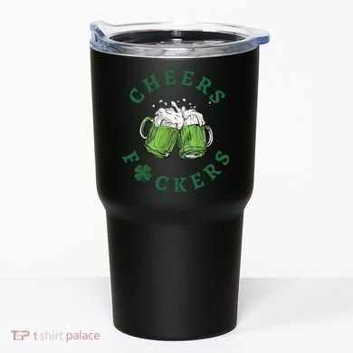 Cheers Fucker Beer Lover Drinking Team Saint Patrick's Day Matching Group Tumbler
